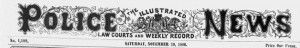 The Illustrated Police News Banner.