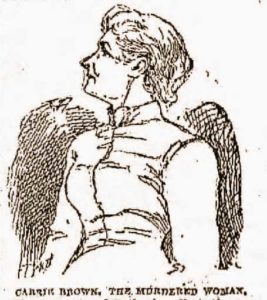 A newspaper sketch of the victim, Carrie Brown.